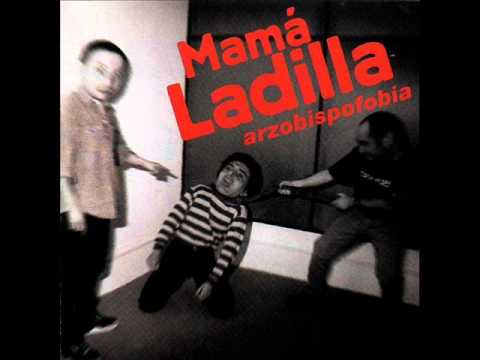 Mamá Ladilla - Generacion espontanea.wmv