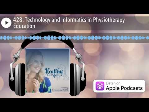 428: Technology and Informatics in Physiotherapy Education