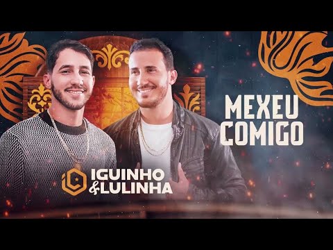 MEXEU COMIGO - Iguinho e Lulinha (CD Simbora pra Vaquejada)