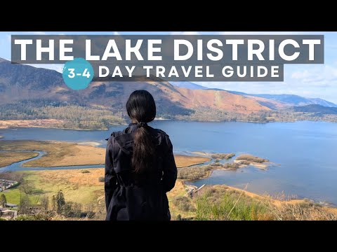 THE BEST OF THE LAKE DISTRICT - Places to Visit in 3/4 Days