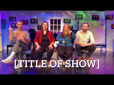 [title of show] at OHIO University Lancaster Theatre