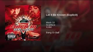 Mack 10 ft.Scarface &amp; Xzibit - Let It Be Known.14