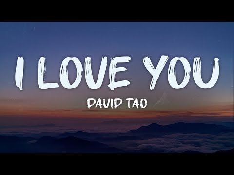 david tao - i love you (lyrics)