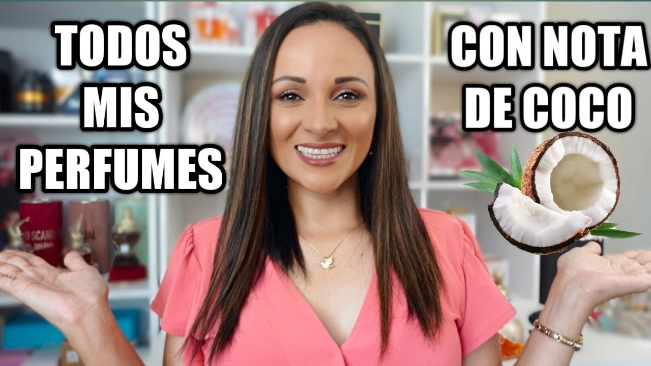 🌟MIS PERFUMES CON COCO!🥥 Veraniegos, Seductores y Adictivos!
