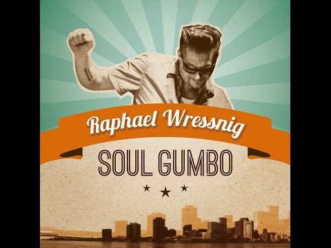 New album: Raphael Wressnig - Soul Gumbo
