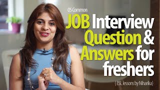 Job Interview Question & Answers for freshers - Free Job Interview tips & English Lessons
