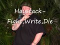 Haystak Fight,Write,Die