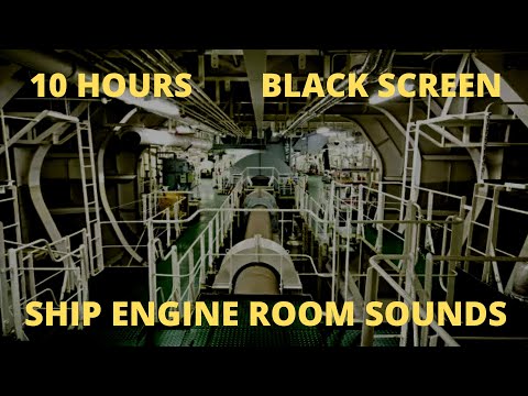 10 HOURS - SHIP ENGINE ROOM SOUNDS - BLACK SCREEN - To help you sleep
