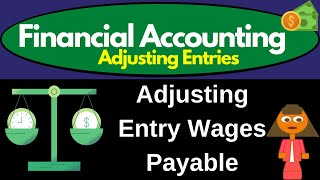 Adjusting Entry Wages Payable 7