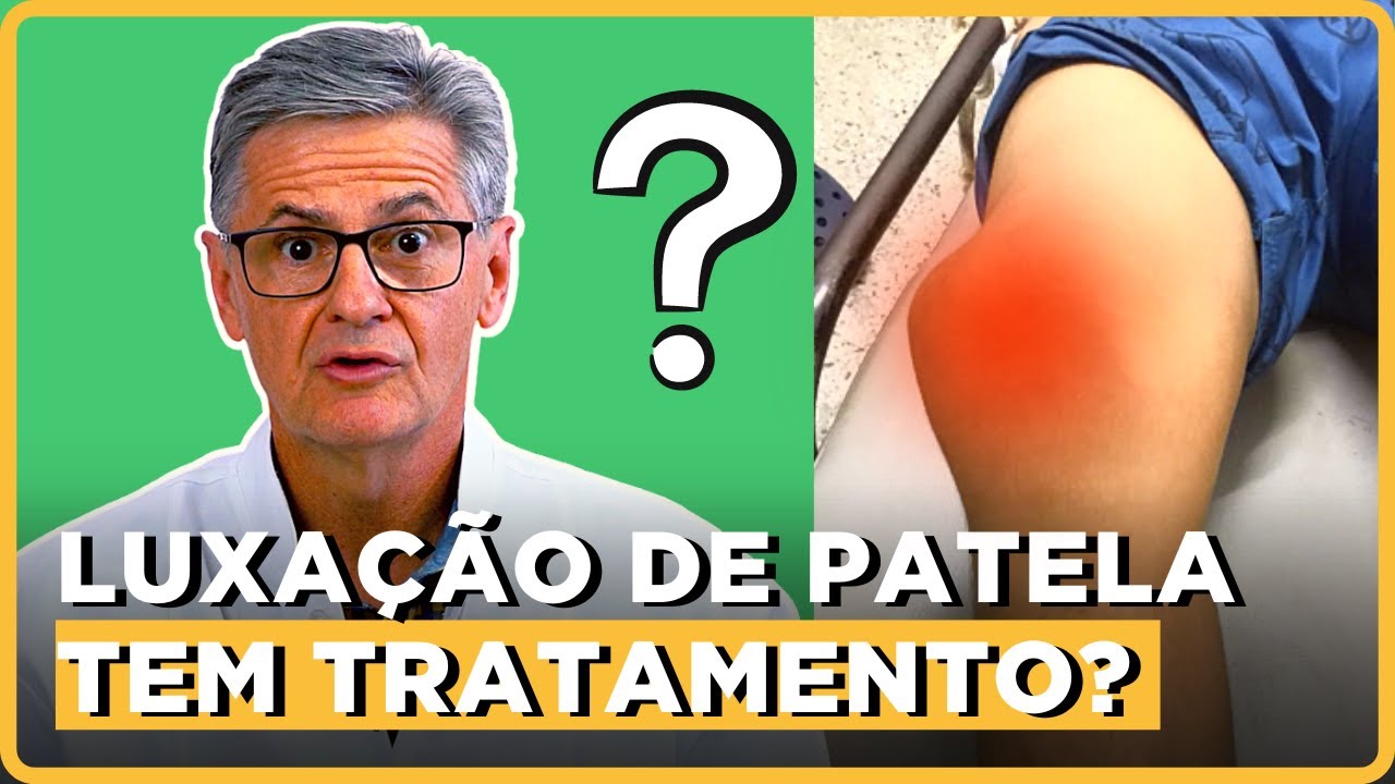 Tratamentos da Luxação de Patela | Simplificando Ortopedia