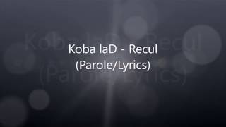 Koba laD-Recul (Parole/Lyrisc)