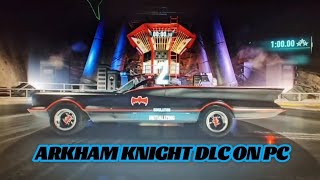 BATMAN ARKHAM KNIGHT DLC - FEATURING 60S BATMOBILE ON PC