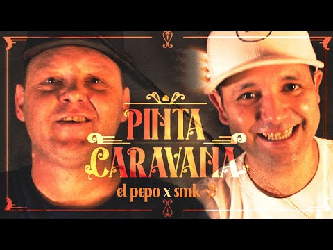 El Pepo x Smk-2 - Pinta Caravana (Video Oficial)