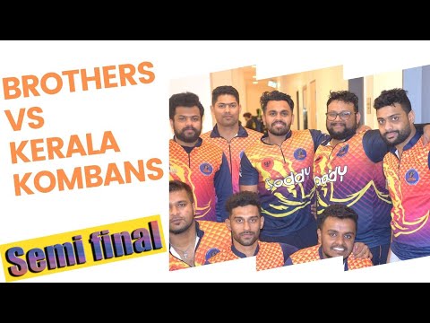 Brothers' vs Kerala Kombans semi-finals Part 2