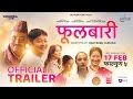 Fulbari | Official Trailer | Bipin Karki, Daya Hang Rai, Aruna Karki, Priyanka Karki, Shilpa Maskey