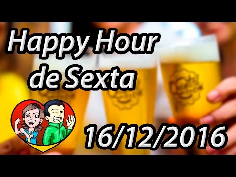 Happy Hour de Sexta - Por Onde Live - 16/12/2016