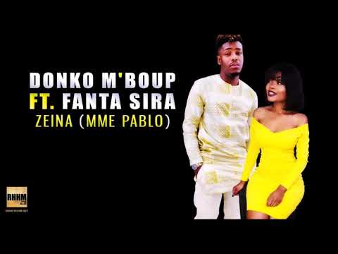 DONKO M'BOUP Ft. FANTA SIRA - ZEINA (MME PABLO) (2020)