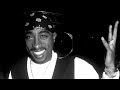 2Pac Never Let It Get You Down
