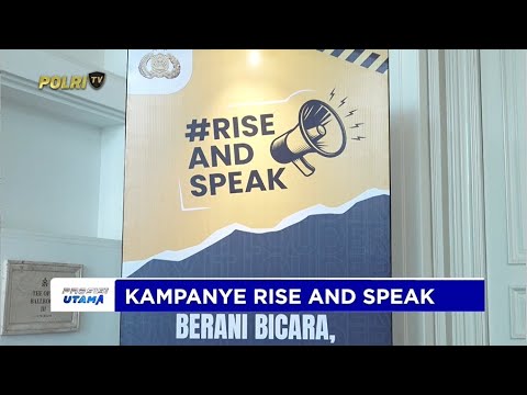 KICK OF PELAKSANAAN KAMPANYE RISE AND SPEAK