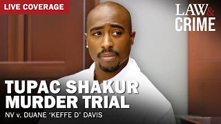 LIVE: Tupac Murder Trial — NV v. Duane ‘Keffe D’ Davis — Day 7