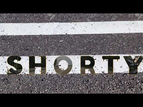 Video thumbnail for Shorty