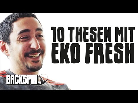 10 Thesen mit Eko Fresh