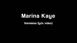 Marina Kaye - Homeless (lyric video)