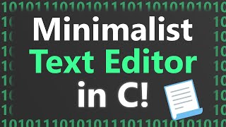 Making Minimalist Text Editor in C on Linux
