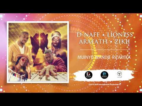 D-NAff, LIONESS, ARAFFATH & ZIKII - Muinyo Wandje Rizareka