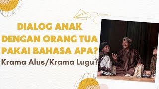 Download lagu Dialog Bahasa Jawa Krama Alus Anak dengan Orang Tua mp3 Download lagu Dialog Bahasa Jawa Krama Alus Anak dengan Orang Tua mp3