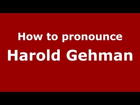 How to pronounce Harold Gehman (American English/US) - PronounceNames.com