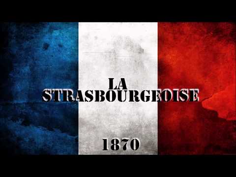 LA STRASBOURGEOISE ||| Chant militaire