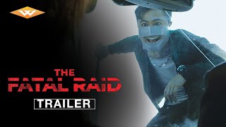 THE FATAL RAID Official Trailer | Directed by Jacky Lee | Starring Patrick Tam & Michael Tong