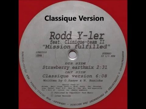 Rodd Y-Ler Feat. Clinique-team II ‎– Mission Fulfilled (Classique Version)