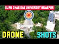 guru ghasidas university ggu bilaspur drone shot गुरु घसीदास विश्वविद्यालय central university