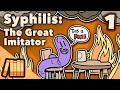 Syphilis The Great Imitator Medical History Extra History Part 1