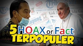TOP 5 HOAX OR FACT: Cara Pakai Masker ala Jokowi hingga Paus Fransiskus Terinfeksi Virus Corona?
