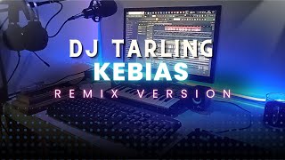 Download lagu DJ Tarling Jadul 'KEBIAS' Remix version mp3