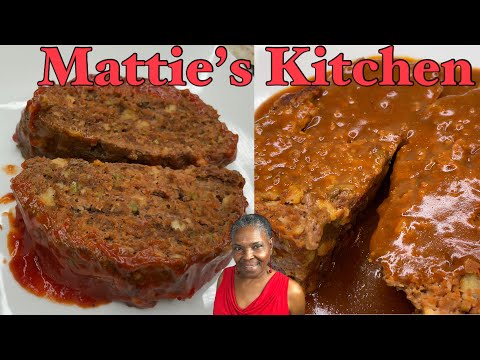 How to Make Old Fashion Meatloaf | Meatloaf Recipe | Mattie's Kitchen