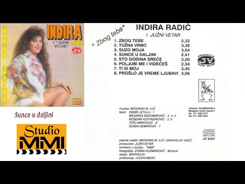 Indira Radic i Juzni Vetar - Sunce u daljini (Audio 1993)
