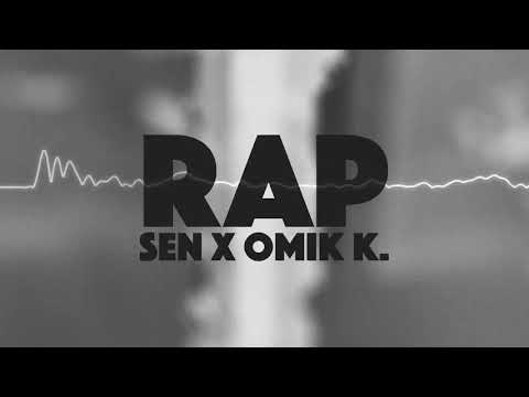 SEN - RAP feat. OMIK K. (prod. by BRE BEATZ x DEFEKTO)