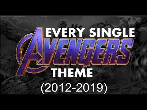 Every Avengers Movie Theme to Date (2012-2019)