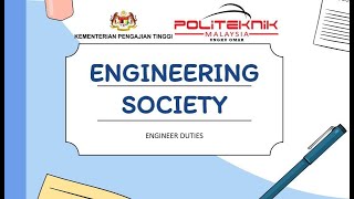 DJJ 40132 ENGINEERING SOCIETY VIDEO PRESENTATION ON ENGINEER'S DUTIES