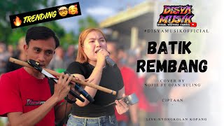 Download lagu BATIK REMBANG - LAGU SASAK VIRAL DUET TERBARU OJANG SULING ft. NOFIE ALISHBA || DISYA MUSIK mp3 Download lagu BATIK REMBANG - LAGU SASAK VIRAL DUET TERBARU OJANG SULING ft. NOFIE ALISHBA || DISYA MUSIK mp3