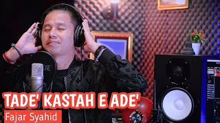 Download lagu TADHE' KASTAH E ADHE' || FAJAR SYAHID mp3