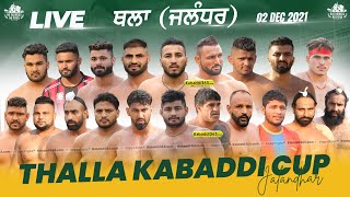 Thalla (Jalandhar) Kabaddi Tournament 02 Dec 2021