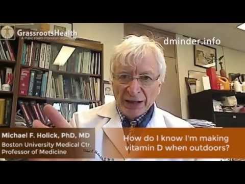 How do I Know I'm Making Vitamin D when Outdoors? with Dr. Holick