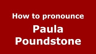 How to pronounce Paula Poundstone