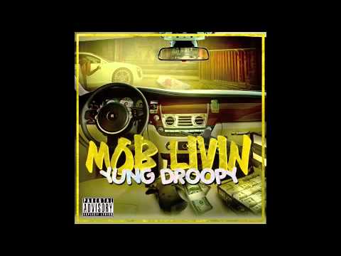 YUNG DROOPY- INTRO ((FREE MIXTAPE)) ((MOB LIVIN))