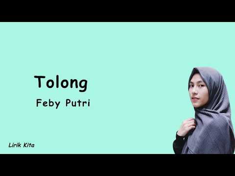 Tolong - Budi Doremi (Feby Putri Cover) Lirik